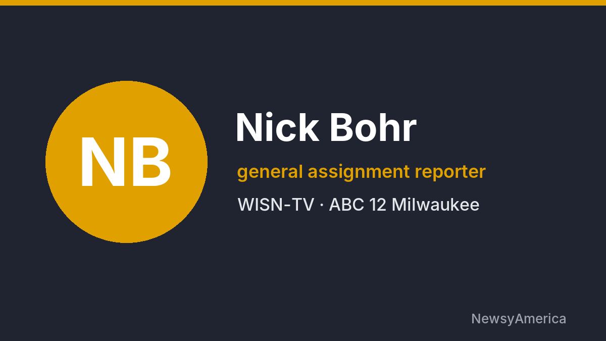 Nick Bohr – WISN-TV, Milwaukee