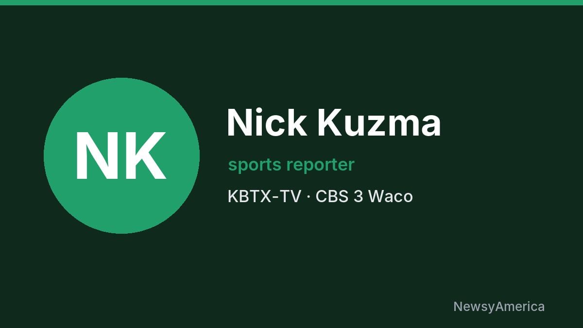 Nick Kuzma – KBTX-TV, Waco