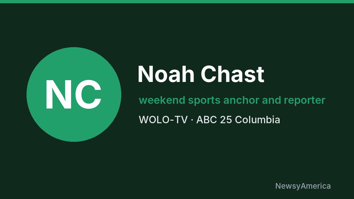 Noah Chast – WOLO-TV, Columbia