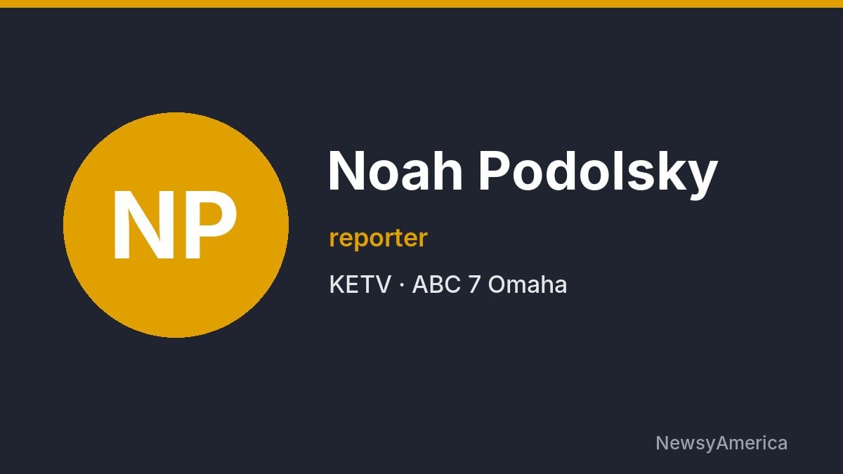 Noah Podolsky – KETV, Omaha
