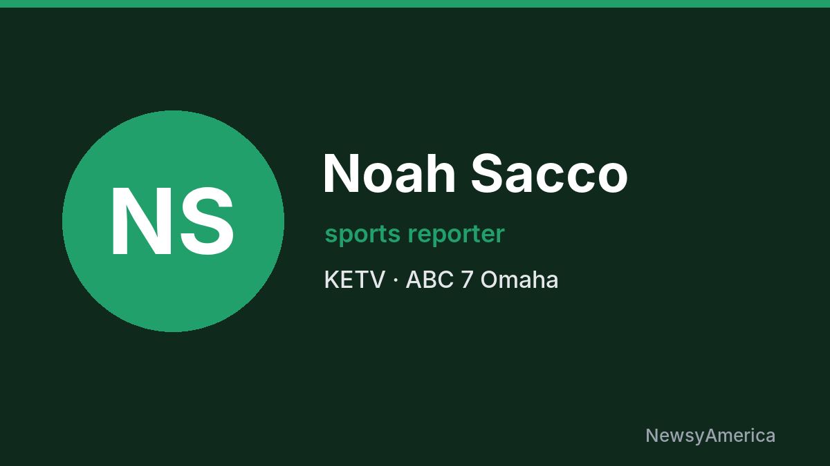 Noah Sacco – KETV, Omaha