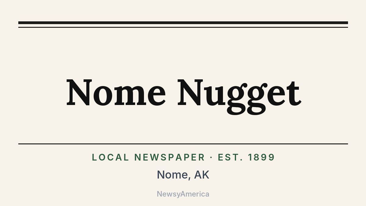 Nome Nugget – Alaska