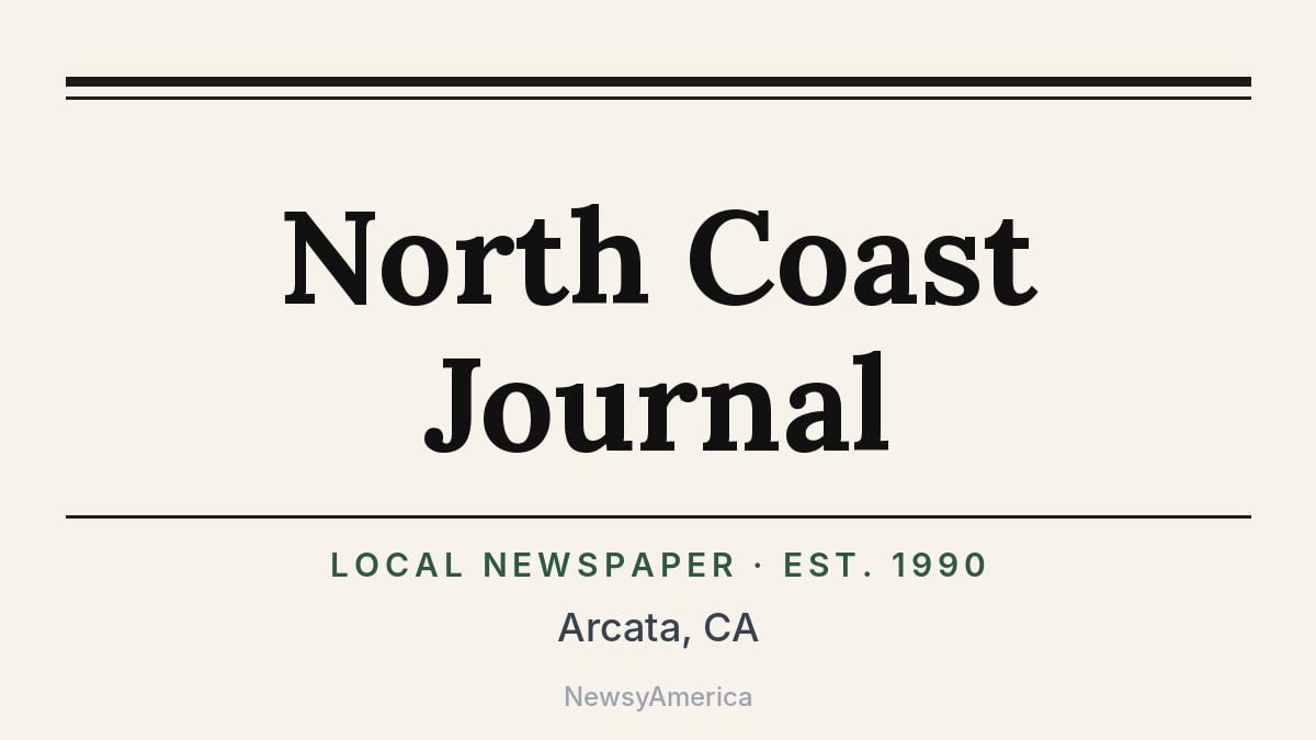 North Coast Journal – Arcata, CA