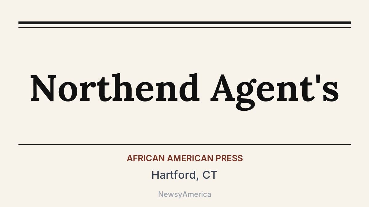 Northend Agent’s – Hartford, CT