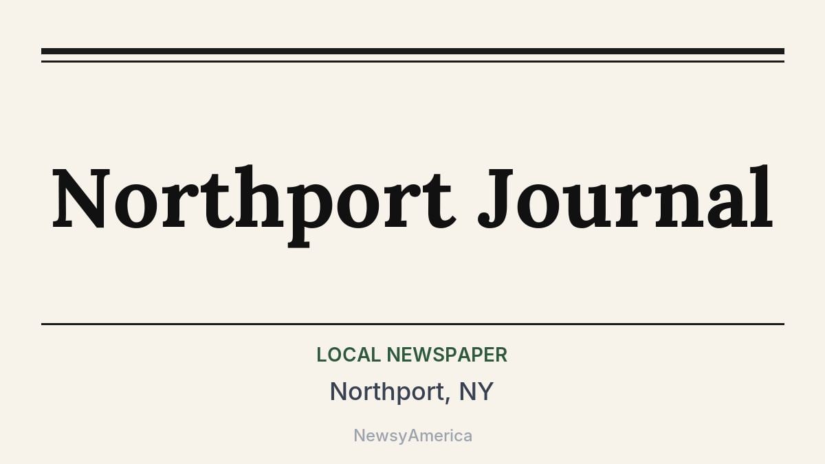 Northport Journal – Northport, NY