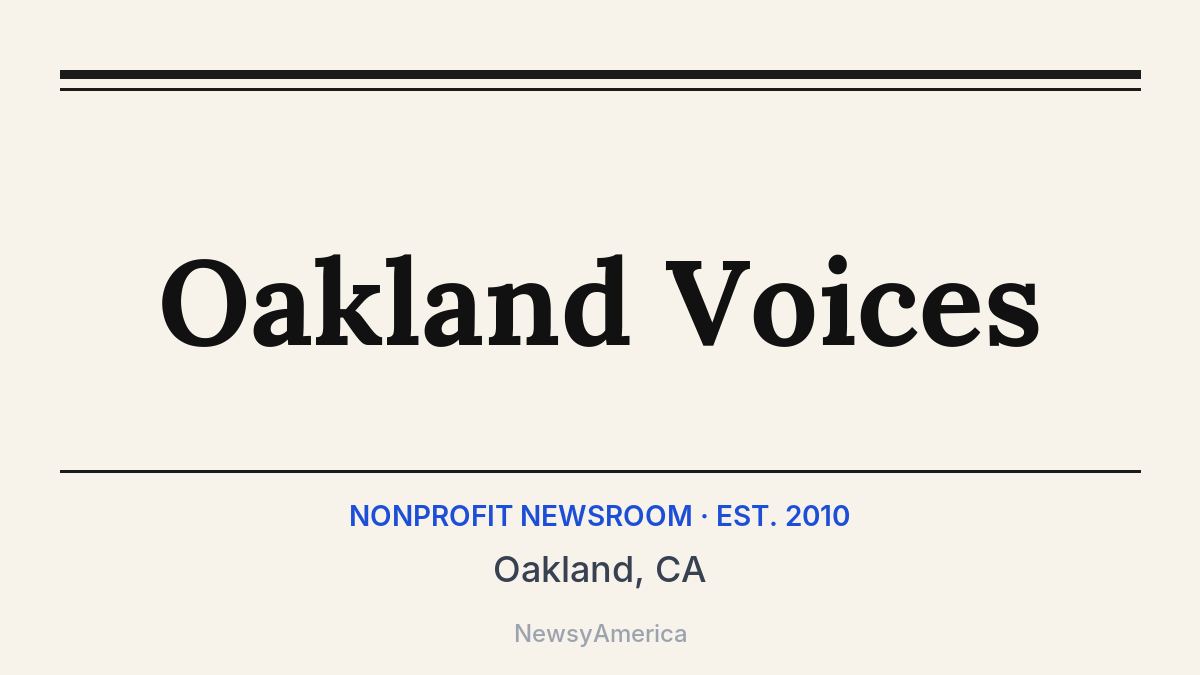 Oakland Voices – Oakland, CA