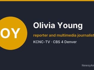 Olivia Young, reporter and multimedia journalist, KCNC-TV