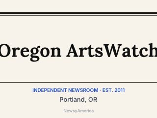 Oregon ArtsWatch, Portland, OR