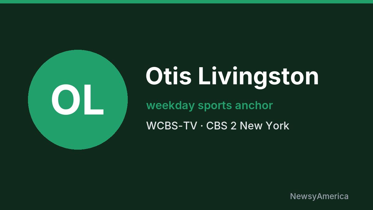 Otis Livingston – WCBS-TV, New York