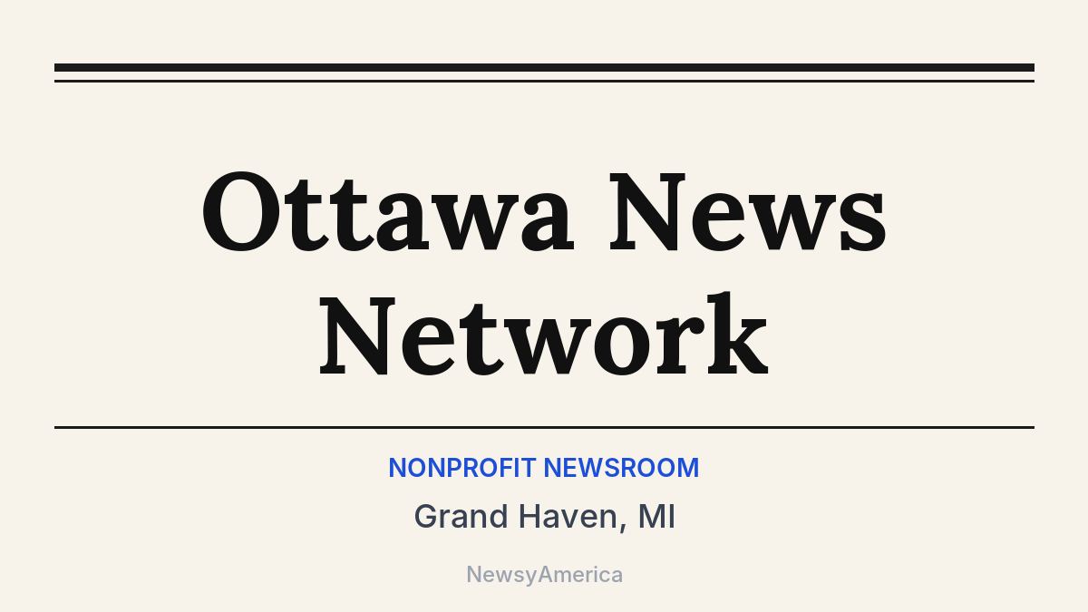 Ottawa News Network – Grand Haven, MI