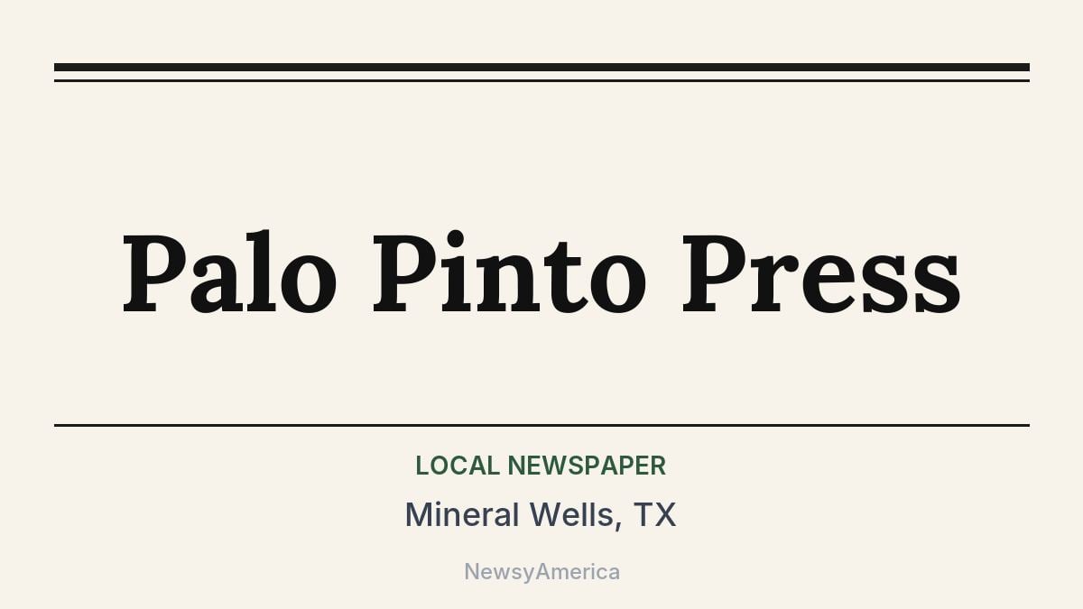 Palo Pinto Press – Mineral Wells, TX