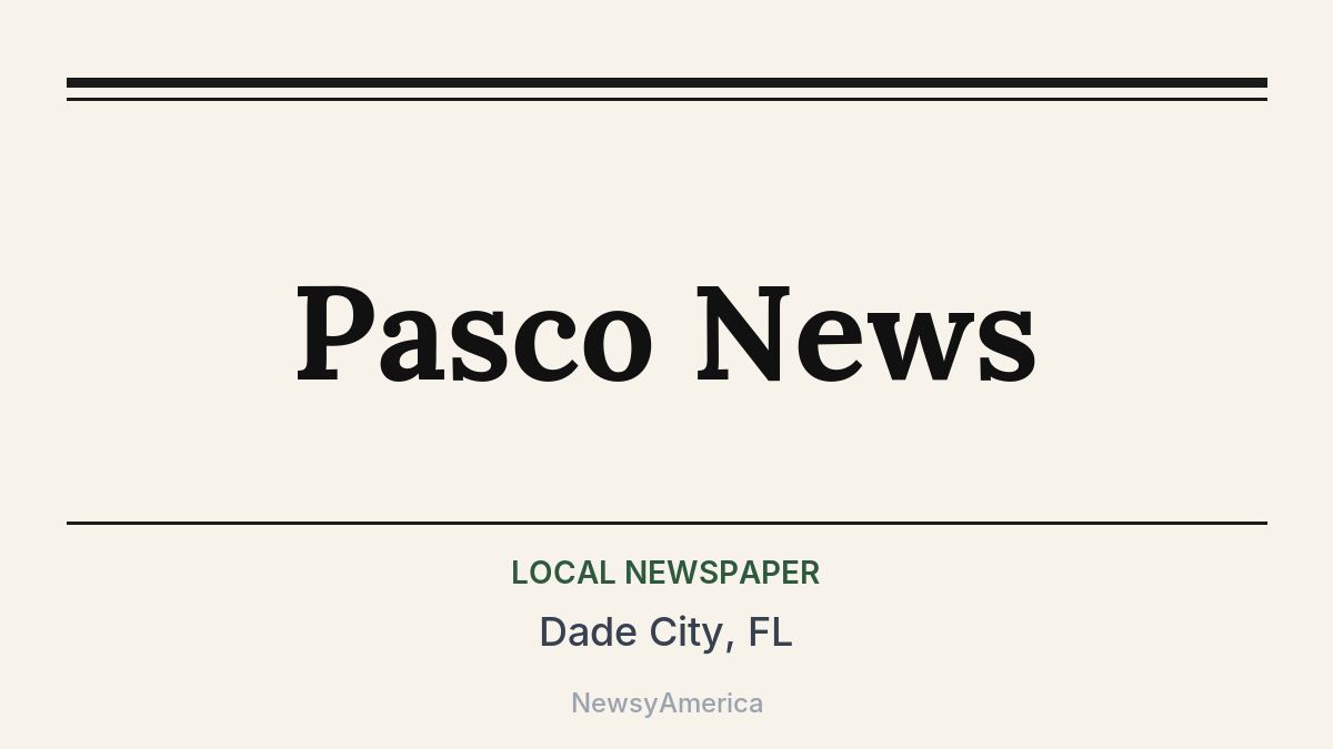 Pasco News – Dade City, FL