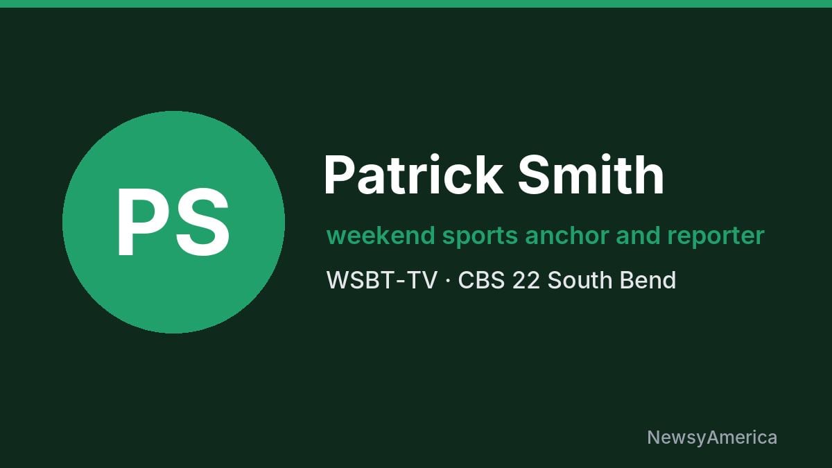 Patrick Smith – WSBT-TV, South Bend