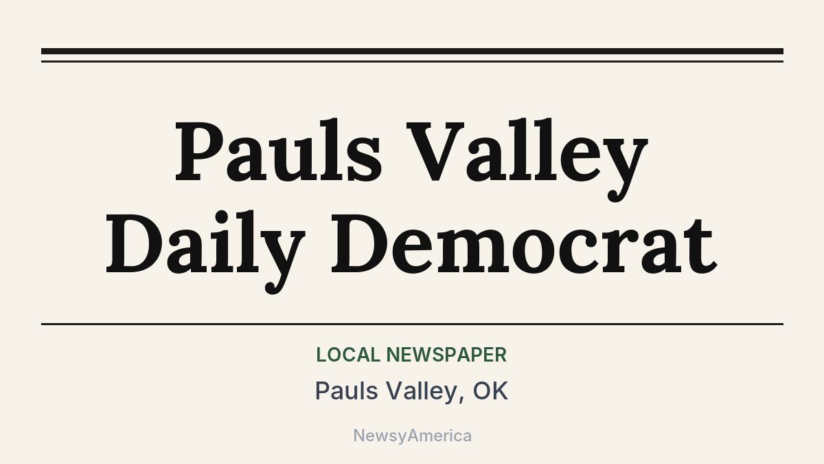Pauls Valley Daily Democrat – Pauls Valley, OK