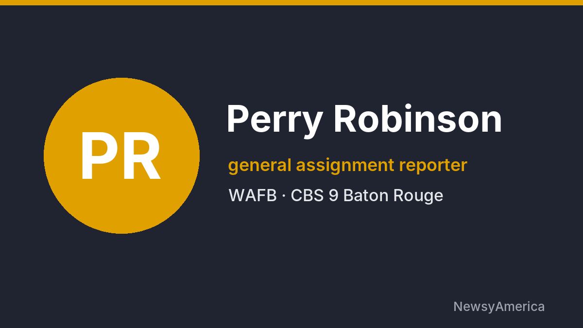 Perry Robinson – WAFB, Baton Rouge