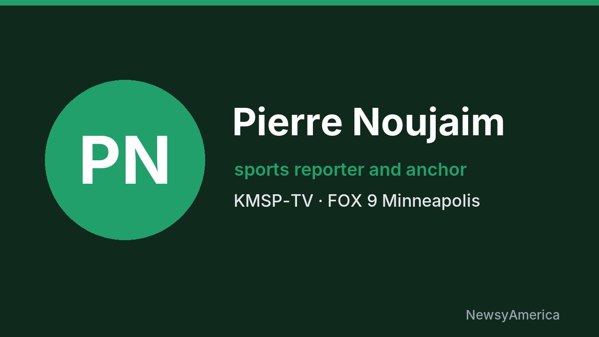 Pierre Noujaim – KMSP-TV, Minneapolis