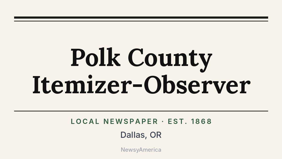 Polk County Itemizer-Observer – Dallas, OR