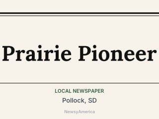 Prairie Pioneer, Pollock, SD
