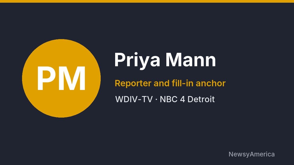 Priya Mann – WDIV-TV, Detroit