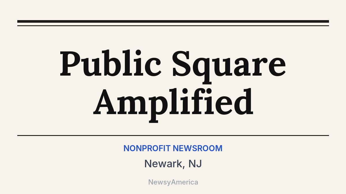 Public Square Amplified – Newark, NJ