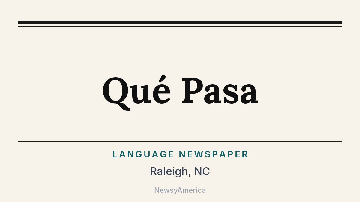 Qué Pasa – Raleigh, NC