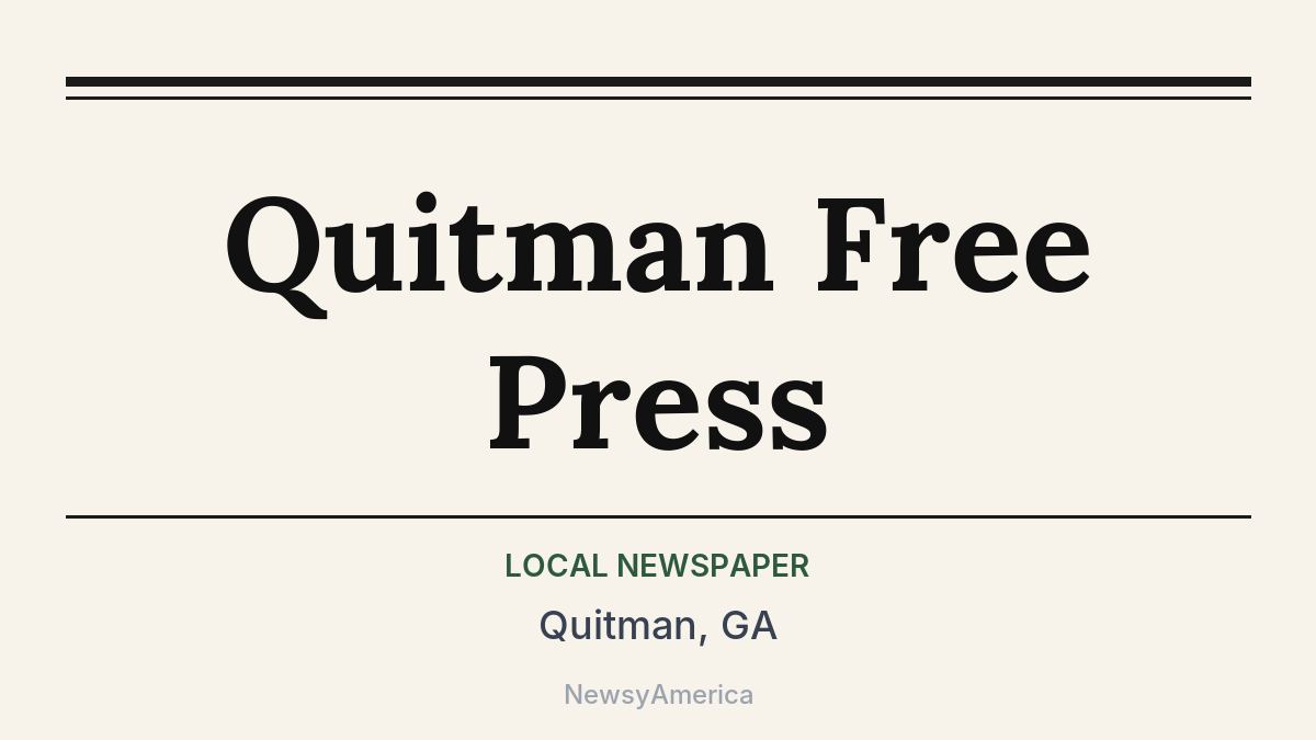 Quitman Free Press – Quitman, GA