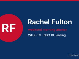 Rachel Fulton, weekend morning anchor, WILX-TV