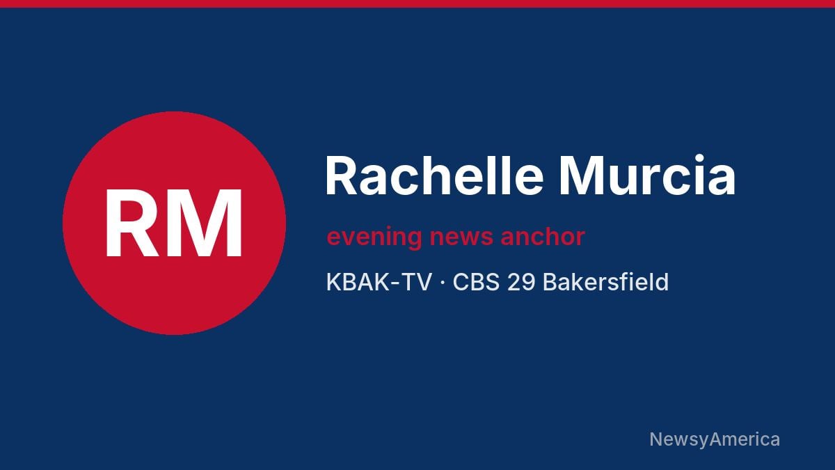 Rachelle Murcia – KBAK-TV, Bakersfield