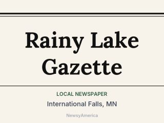 Rainy Lake Gazette, International Falls, MN