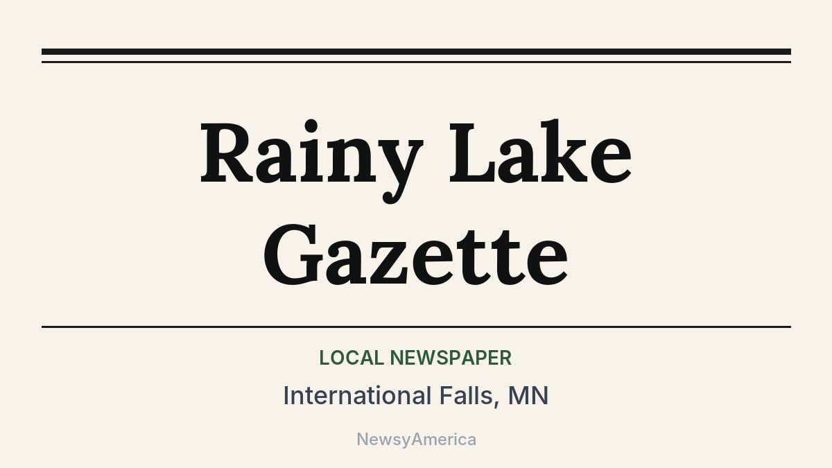 Rainy Lake Gazette – International Falls, MN