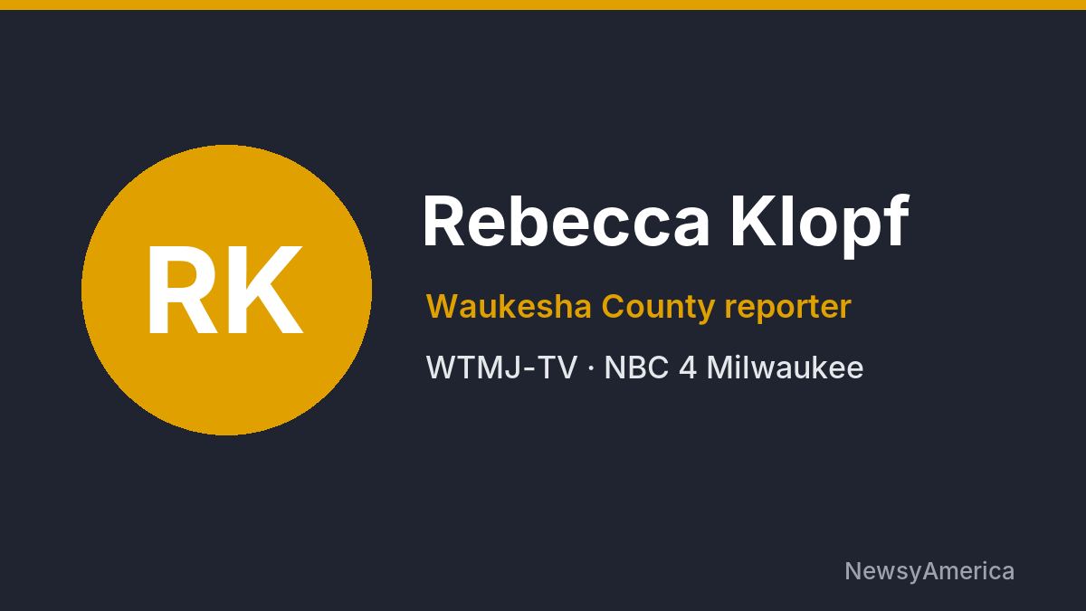 Rebecca Klopf – WTMJ-TV, Milwaukee