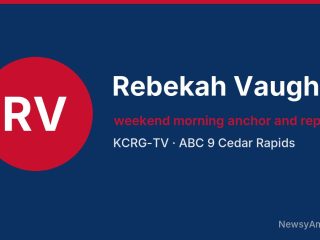 Rebekah Vaughan, weekend morning anchor and reporter, KCRG-TV