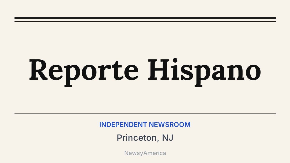 Reporte Hispano – Princeton, NJ