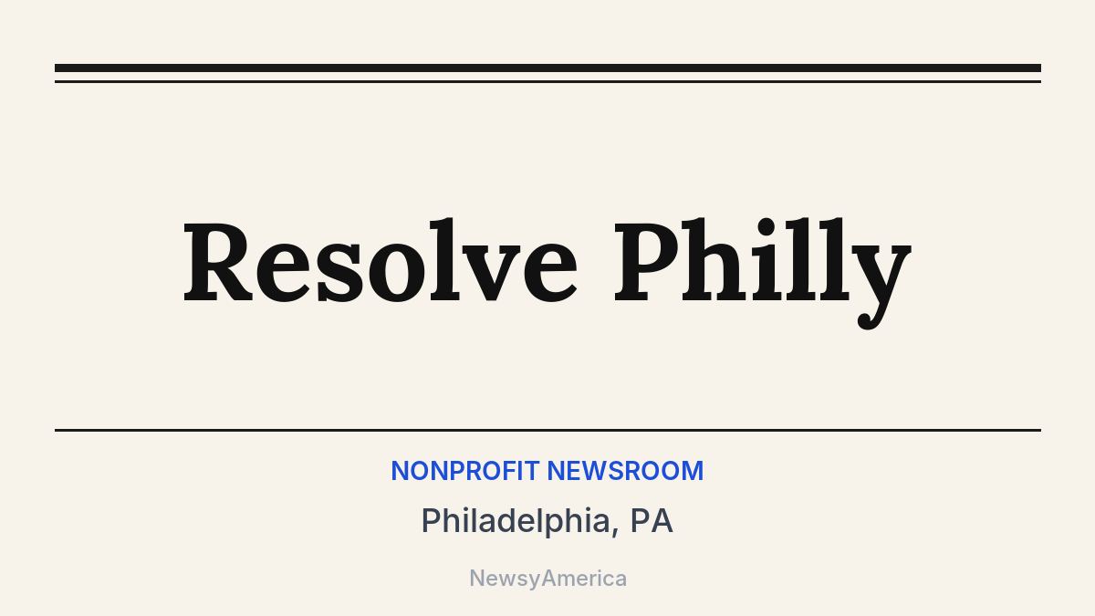 Resolve Philly – Philadelphia, PA