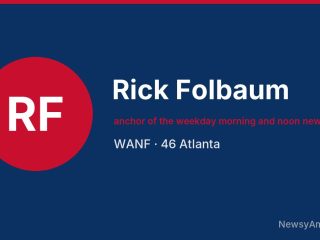 Rick Folbaum, anchor of the weekday morning and noon newscasts, WANF