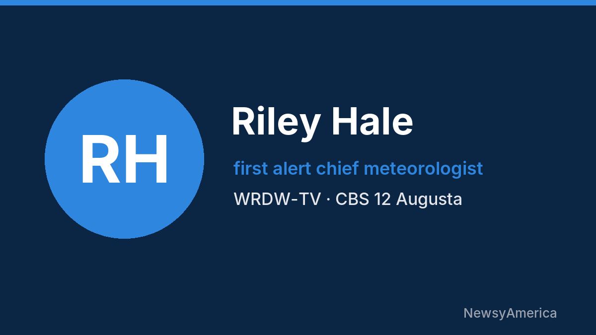 Riley Hale – WRDW-TV, Augusta