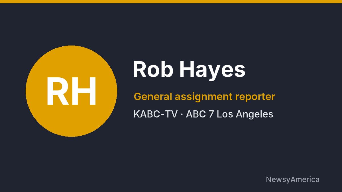 Rob Hayes – KABC-TV, Los Angeles