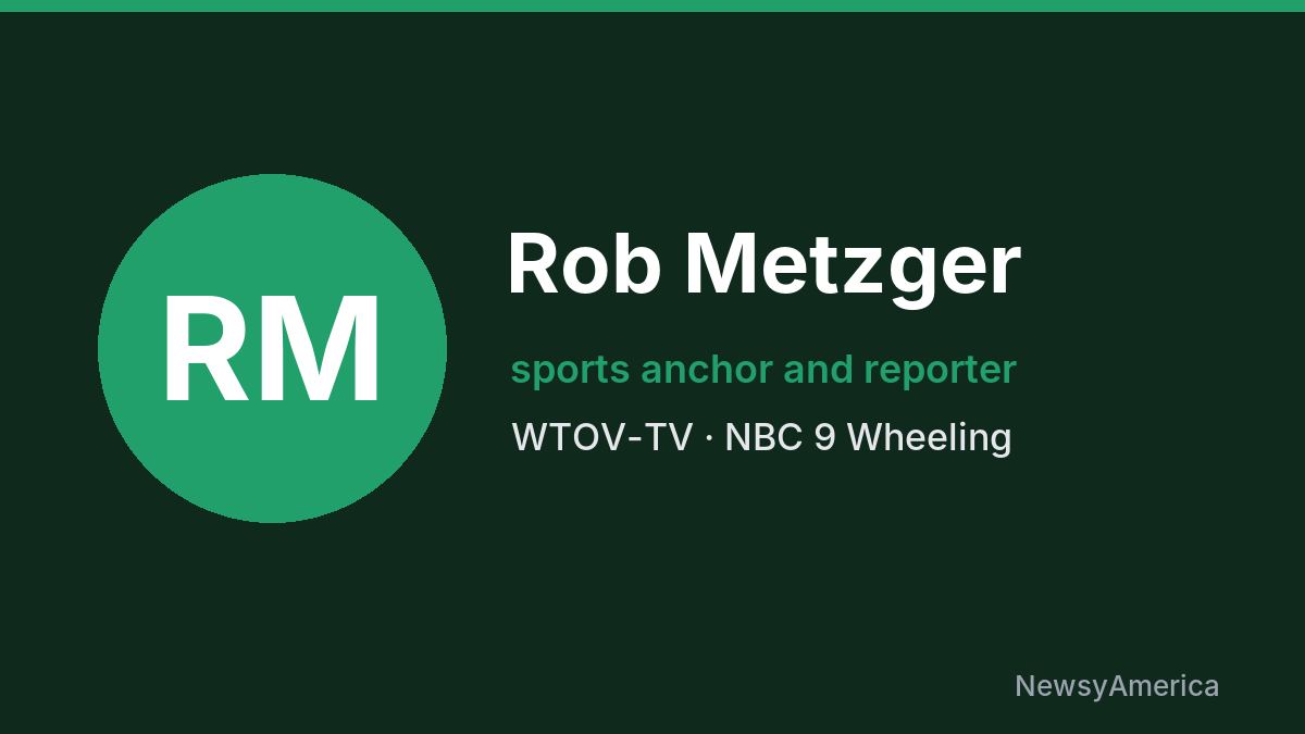 Rob Metzger – WTOV-TV, Wheeling