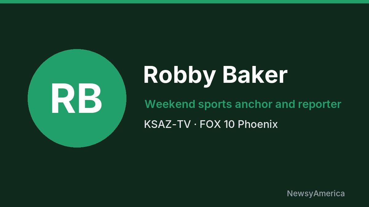 Robby Baker – KSAZ-TV, Phoenix