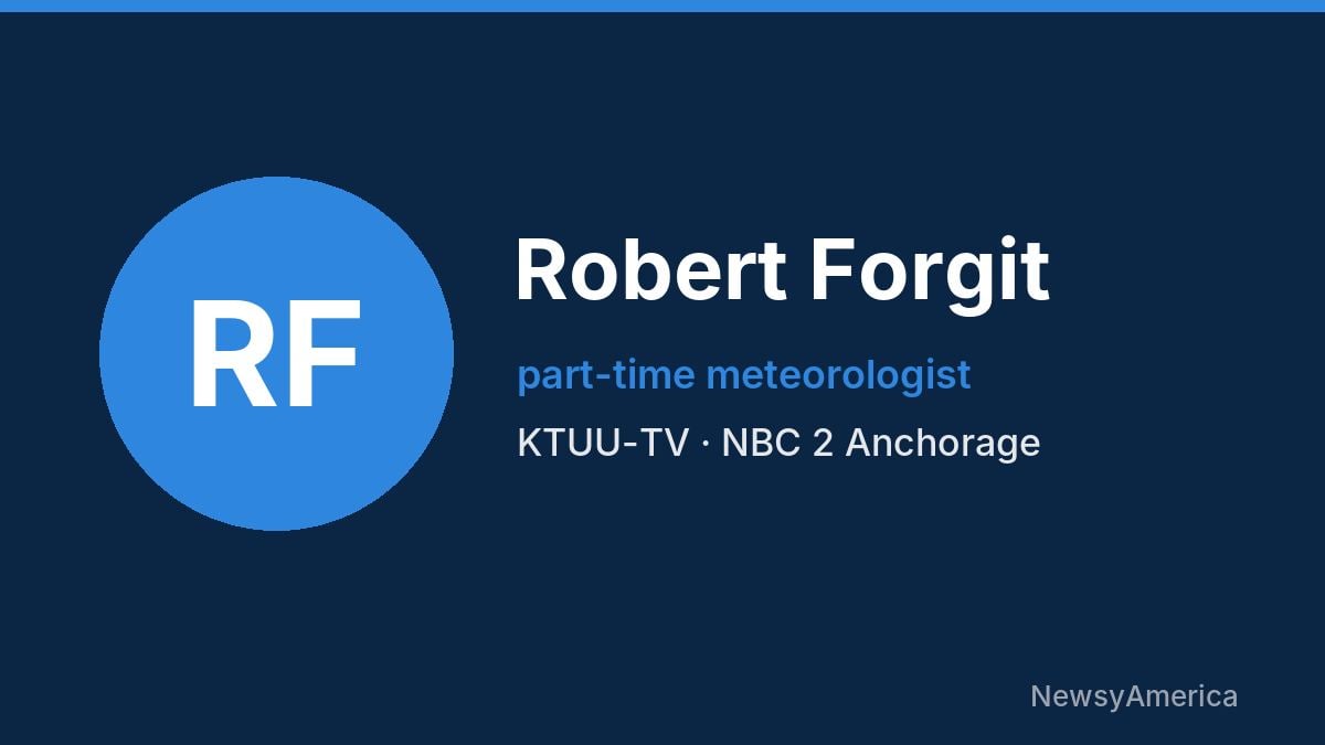 Robert Forgit – KTUU-TV, Anchorage