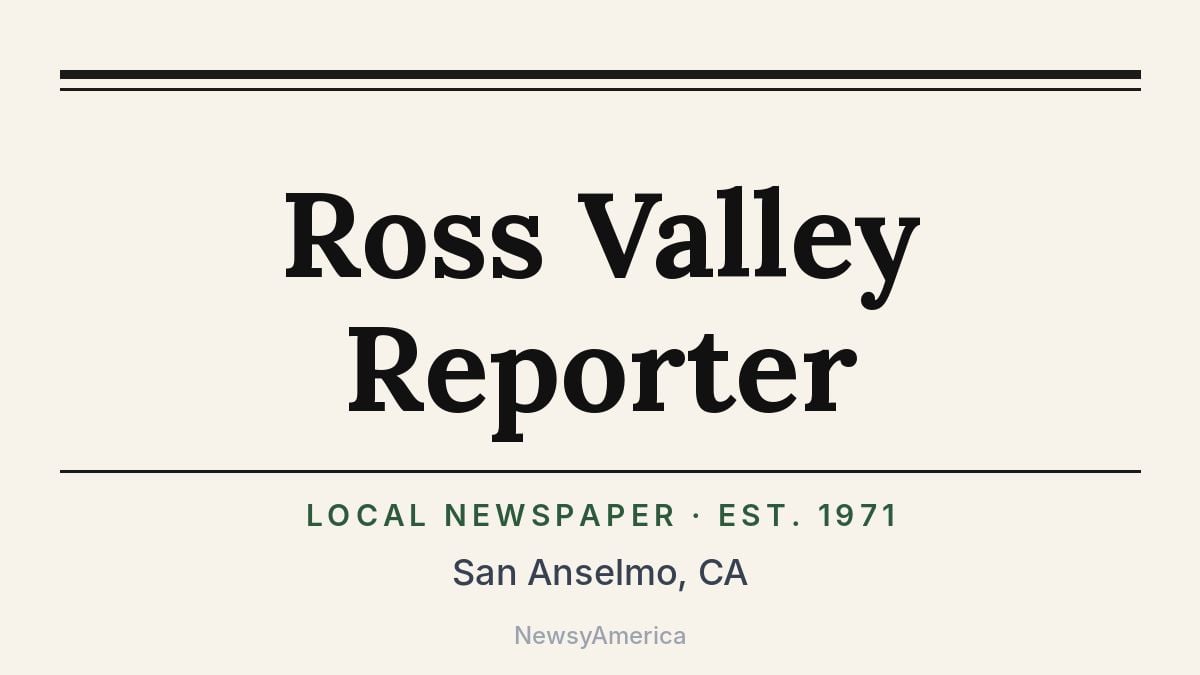 Ross Valley Reporter – San Anselmo, CA
