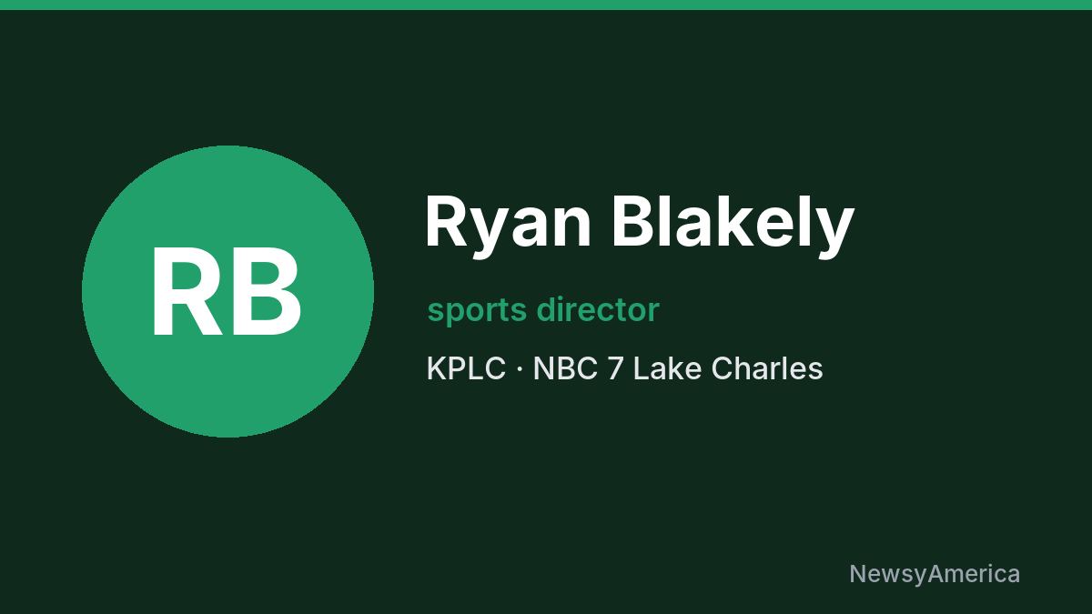 Ryan Blakely – KPLC, Lake Charles