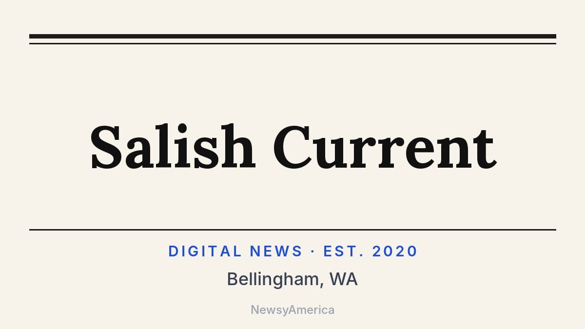 Salish Current – Bellingham, WA