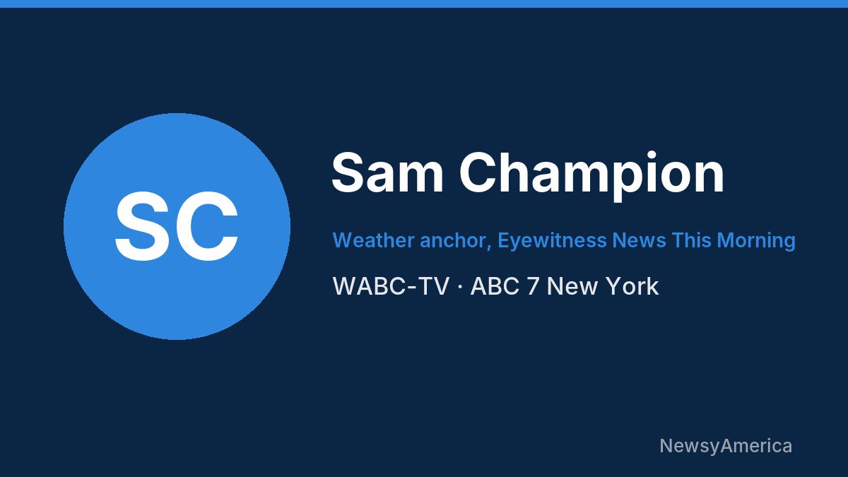 Sam Champion – WABC-TV, New York