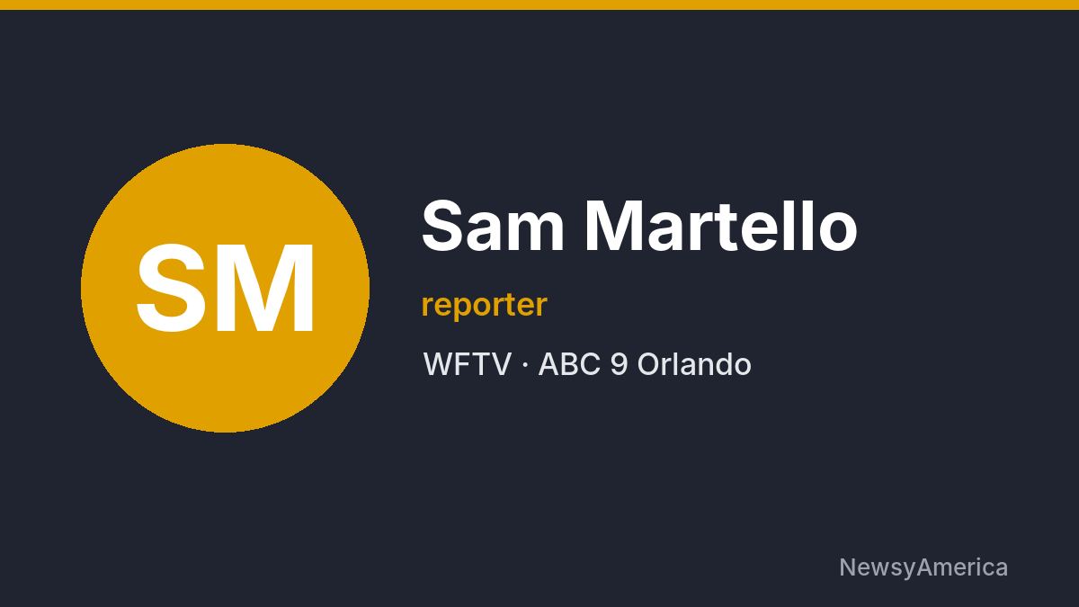 Sam Martello – WFTV, Orlando
