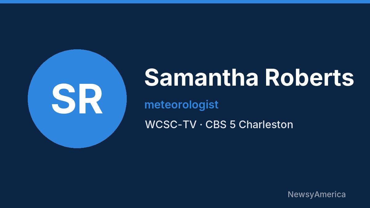 Samantha Roberts – WCSC-TV, Charleston