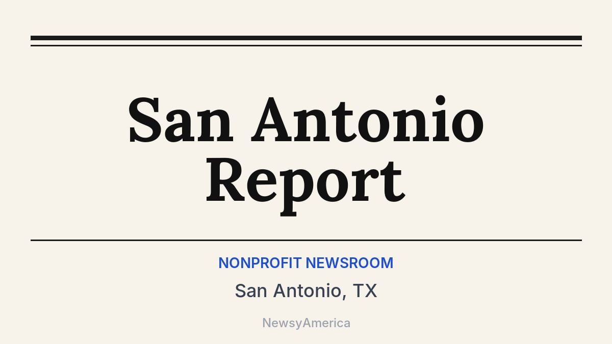 San Antonio Report – San Antonio, TX