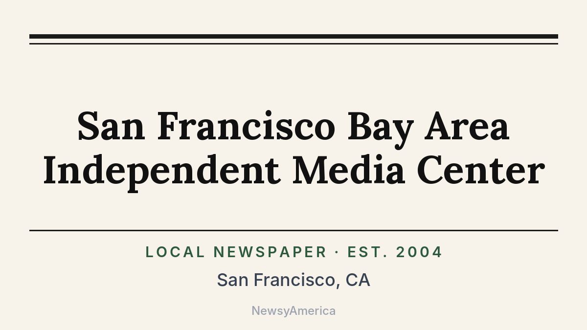 San Francisco Bay Area Independent Media Center – California