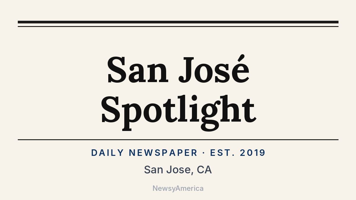 San José Spotlight – San Jose, CA