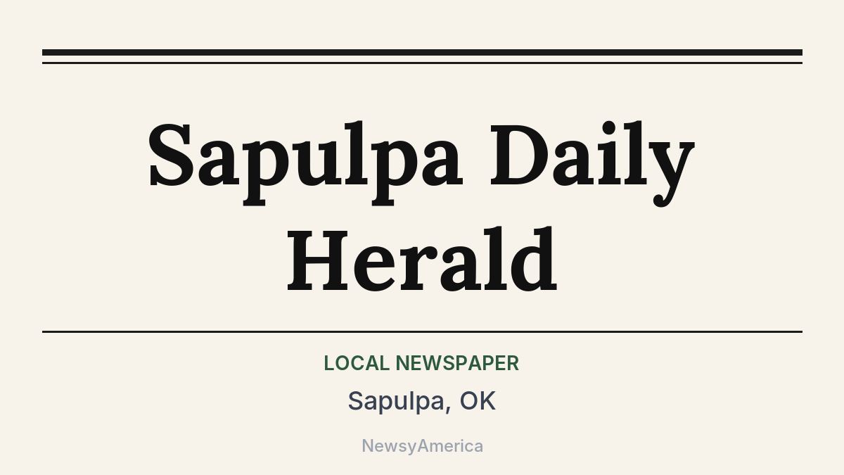 Sapulpa Daily Herald – Sapulpa, OK